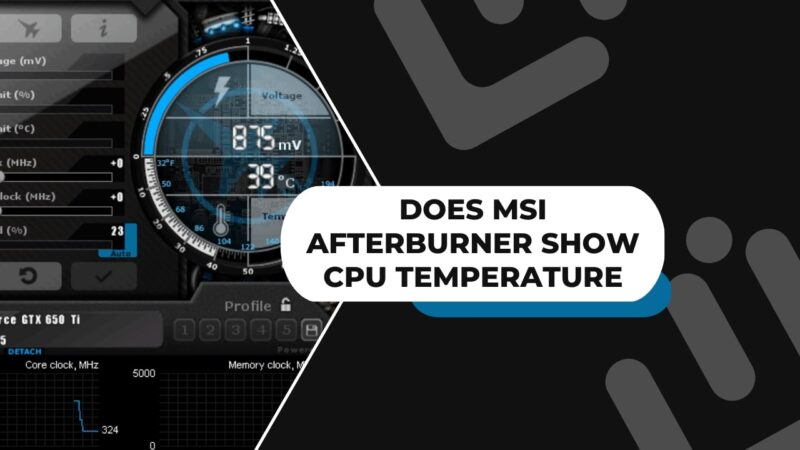 Ensure that your CPU is compatible with MSI Afterburner
Check that your operating system is compatible with MSI Afterburner