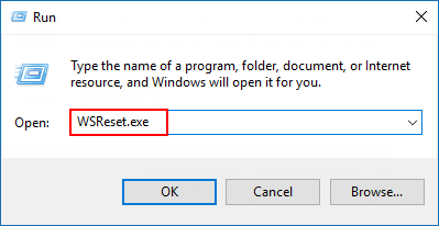 Press the Windows key + R to open the Run dialogue box
Type WSReset.exe and click OK