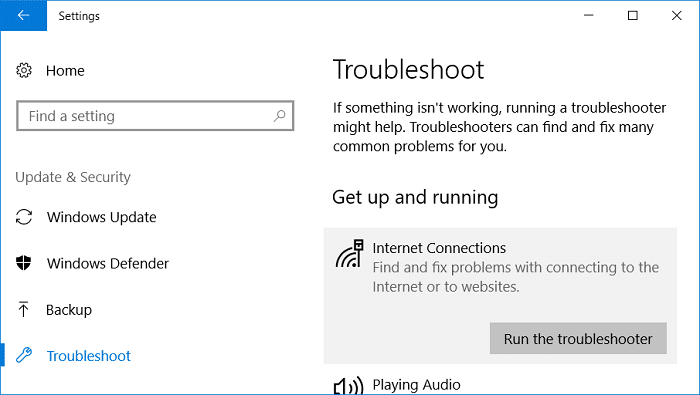 Select Troubleshoot from the left menu
Choose Internet Connections and click on Run the troubleshooter