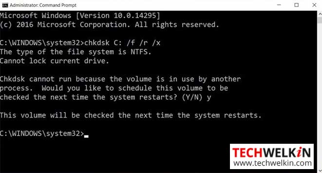 Type chkdsk C: and press Enter.
If prompted to schedule CHKDSK on next restart, type Y and press Enter.